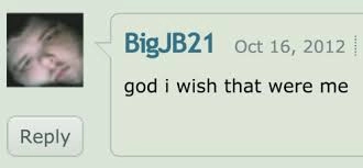 social media comment. light green or mint-colored interface, possibly from a social media platform. user profile picture of a person in the top left corner, followed by a username "BigJB21". Below that is the comment text reading "god i wish that were me" in lowercase letters.