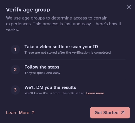 A dark blue digital popup titled Verify age group outlines a three-step process in pink and white text including taking a video selfie, following steps, and receiving results via direct message. A prominent salmon-pink button at the bottom right is labeled Get Started with a small arrow icon.