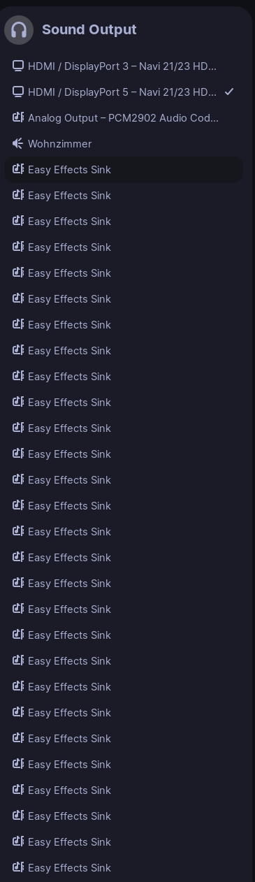 Screenshot of GNOME Desktop Audio Source selector, showing many entries. In order:
- HDMI / DisplayPort 3 - Navi 21/23 HD...
- HDMI / DisplayPort 5 - Navi 21/23 HD... (selected)
- Wohnzimmer

followed by 28x the same list item "Easy Effects Sink"