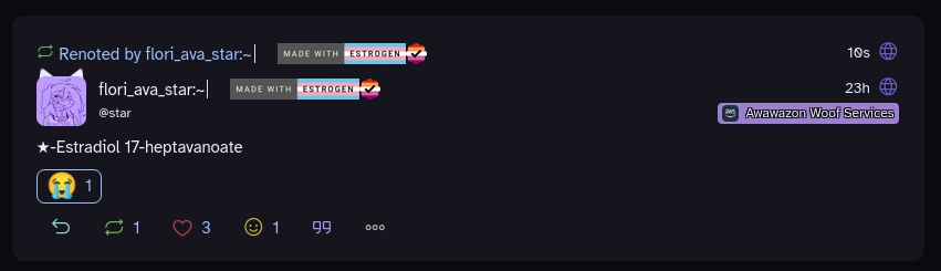 A screenshot of a social media post on a dark background showing a renote by flori_ava_star:~ with a purple animal character avatar. The post text reads Estradiol 17-heptavanoate and includes a crying emoji reaction with the number 1 next to it. Various interface icons for replying, renoting, liking, and more are visible at the bottom, along with a purple tag labeled Awawazon Woof Services on the right