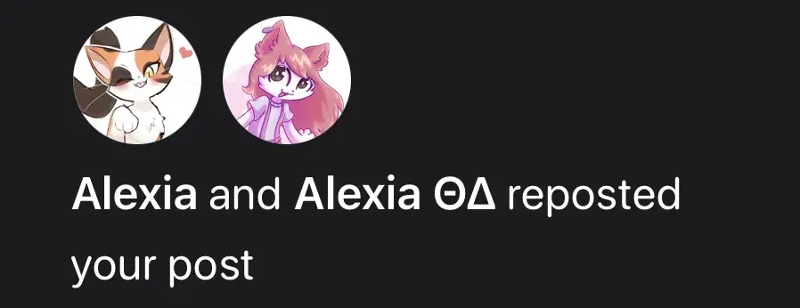 Screenshot. "Alexia and Alexia reposted your post". Two different profile pictures are presented to represent both Alexias