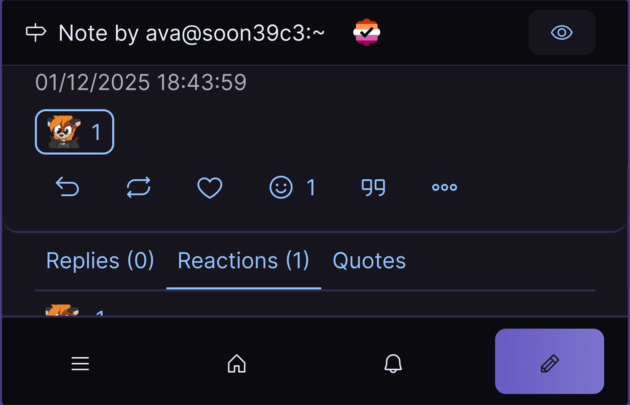 Screenshot of an Iceshrimp.NET web interface in dark mode, displaying a note by user ava@soon39c3:~ posted on 01/12/2025 18:43:59. The interface shows a small cartoon fox mascot "xenia" with the number 1 in a blue rounded rectangle. Below the note are light blue icons for reply, reboost, heart, emoji react, quote post and more options menu. Three tabs are visible: Replies (0), Reactions (1) - which is selected and underlined in blue, and Quotes. At the bottom of the screen are navigation icons including a menu (three horizontal lines), home, notifications bell, and a purple compose button with a pencil icon. The entire interface appears zoomed in, making all elements appear very large on screen.